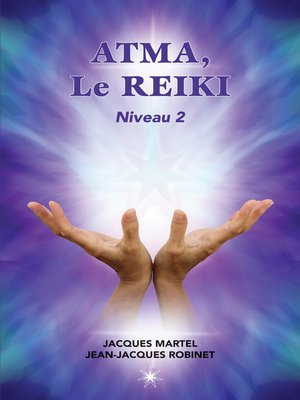 cover image of ATMA, Le Reiki Niveau 2